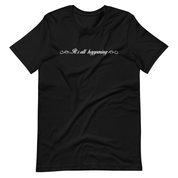 It's All Happening T-shirt